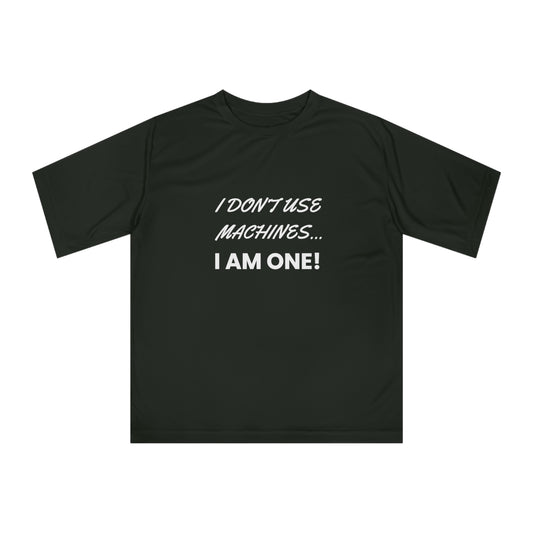 i don't use machines i am one Gym T-Shirt - Inspiring Workout Wear for Fitness Fans - Perfect for Gym Sessions or Sports Gifts