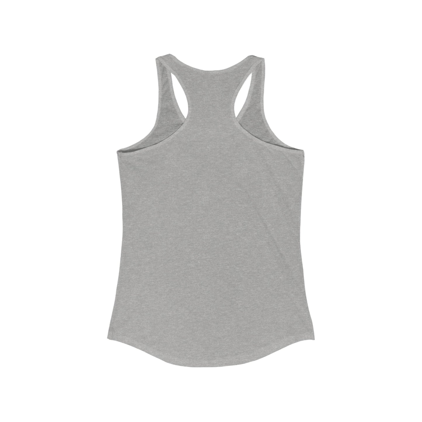 Cant date you i have kettlebell -  Woman Ideal Racerback Tank for the gym