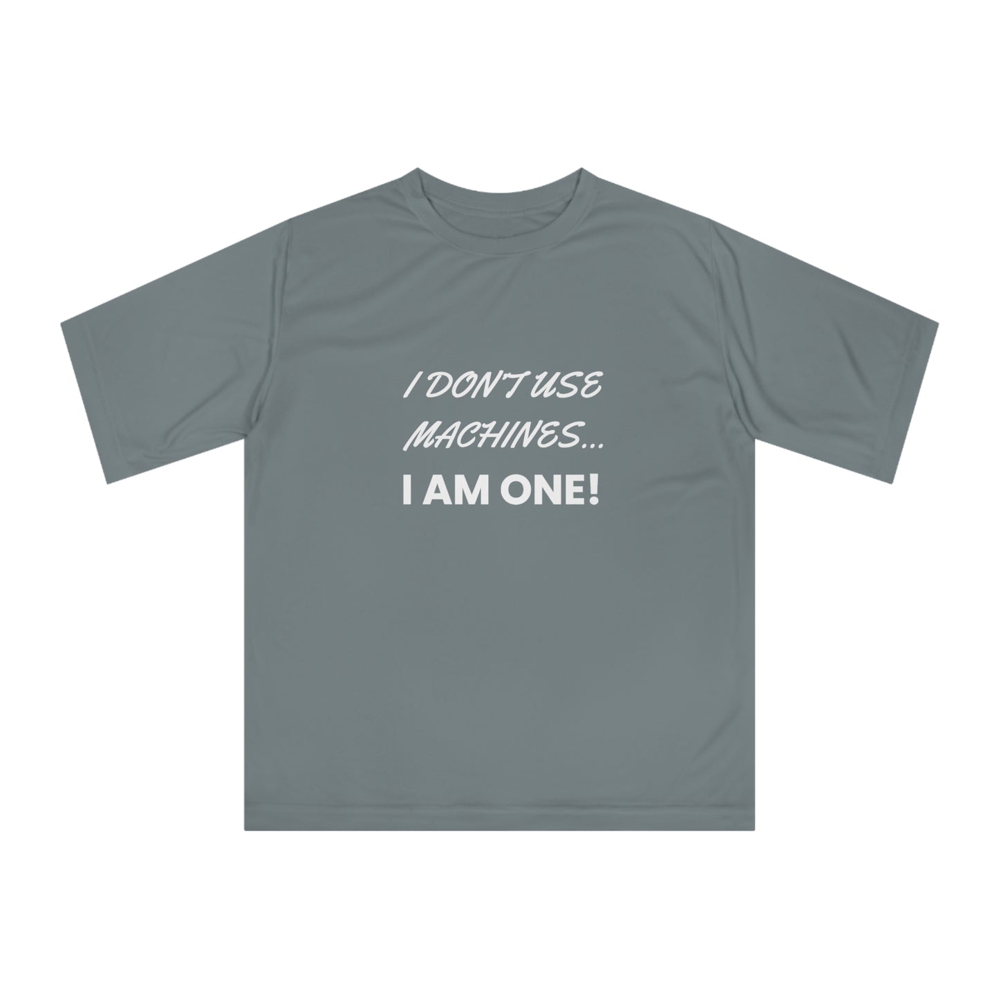 i don't use machines i am one Gym T-Shirt - Inspiring Workout Wear for Fitness Fans - Perfect for Gym Sessions or Sports Gifts