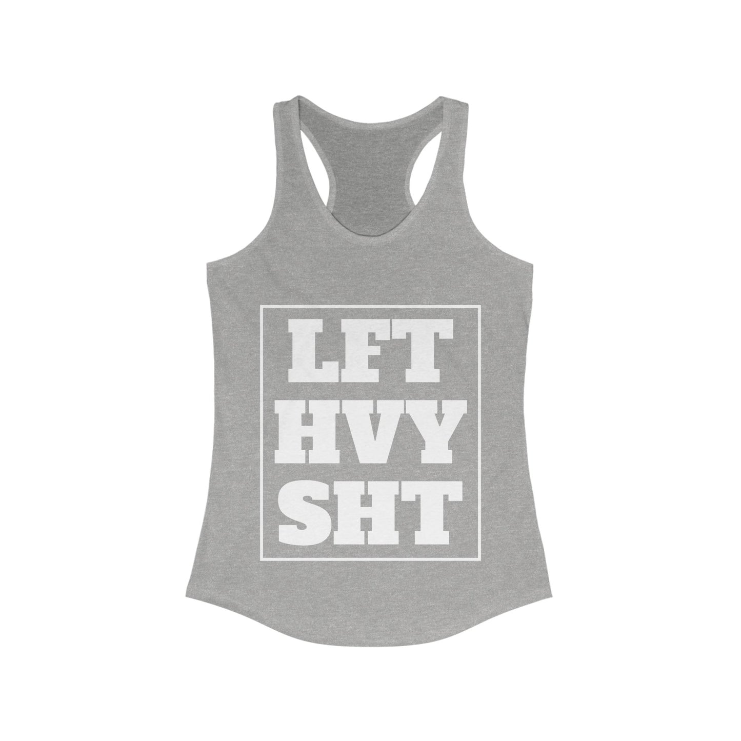 LFT HVY SHT Women's Racerback Tank, Inspirational Fitness Workout Apparel, Gym Motivation Clothing, Gift for Active Women